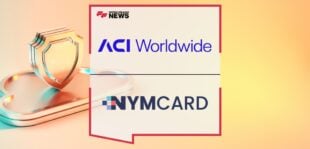 Nymcard Partners With ACI Worldwide To Combat Fraud and Financial Crime