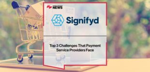 Top 3 Challenges That Payment Service Providers Face| Fintech Finance News