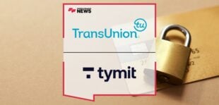 TransUnion Helps Tymit To Improve Its Fraud Prevention | Fintech Finance News