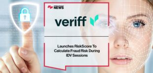 Veriff Launches RiskScore To Calculate Fraud Risk During IDV Sessions | Fintech Finance News