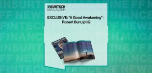 EXCLUSIVE: "A Good Awakening" - Robert Burr, iptiQ in 'The Insurtech Magazine'