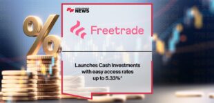 Freetrade launches Cash Investments with easy access rates up to 5.33% | Fintech Finance News
