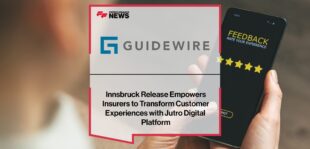 Guidewire Innsbruck Release Empowers Insurers to Transform Customer Experiences with Jutro Digital Platform. | Fintech Finance News