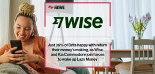 Just 39% of Brits happy with return their money’s making, as Wise and Kia Commodore join forces to wake up Lazy Money