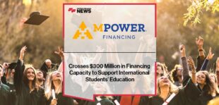 MPOWER Financing Crosses $300 Million in Financing Capacity to Support International Students’ Education