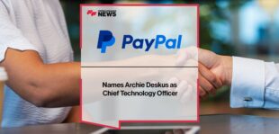 PayPal Names Archie Deskus as Chief Technology Officer_ | Fintech Finance News
