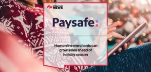 Paysafe research- How online merchants can grow sales ahead of holiday season | Fintech Finance Newss