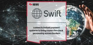 Swift connects instant payment systems to bring round-the-clock processing across borders
