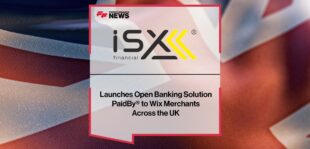 ISX Financial Launches Open Banking Solution PaidBy® to Wix Merchants Across the UK | Fintech Finance News