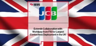 JCB Extends Collaboration with Worldpay from FIS for Largest Contactless Deployment in the UK