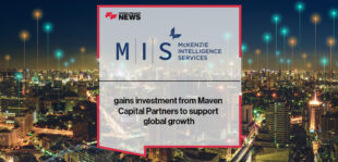 McKenzie Intelligence Services gains investment from Maven Capital Partners to support global growth