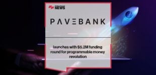 Pave Bank launches with $5.2M funding round for programmable money revolution
