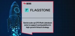 Serial scale-up CFO Ruth Jakobsen joins Flagstone to support saving platform’s high-growth fintech strategy | Fintech Finance News