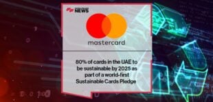 80% of Mastercard cards in the UAE to be sustainable by 2025 as part of a world-first Sustainable Cards Pledge