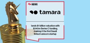 Tamara lands $1 billion valuation with $340m Series C funding, led by SNB Capital and Sanabil Investments, making it the first Saudi fintech unicorn startup