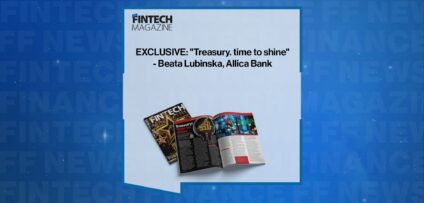 EXCLUSIVE: "Treasury. time to shine" - Beata Lubinska, Allica Bank in 'The Fintech Magazine'