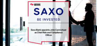 Saxo Bank appoints John Carmichael as Chief Risk and Compliance Officer