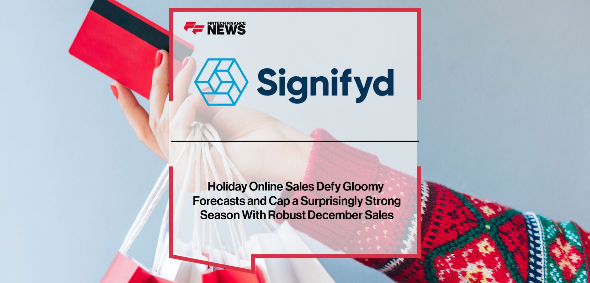 Holiday-Online-Sales-Defy-Gloomy-Forecasts-and-Cap-a-Surprisingly-Strong-Season-With-Robust-December-Sales