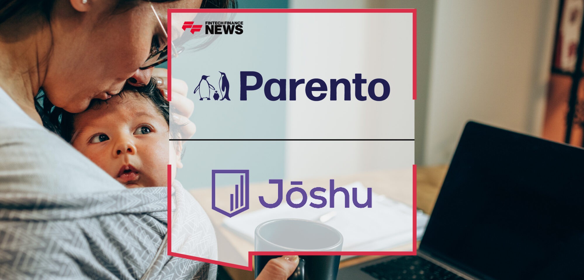 Parento Launches Parental Leave Insurance with Joshu | Fintech Finance News