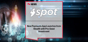 New Payments App, Spot, Launches from Stealth with Pre-Seed Investment