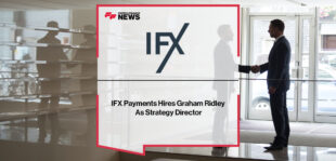IFX Payments Hires Graham Ridley As Strategy Director