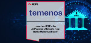 Temenos Launches LEAP – the AI-Powered Offering to Help Banks Modernize Faster