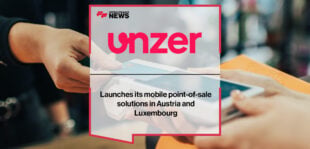 Unzer launches its mobile point-of-sale solutions in Austria and Luxembourg | Fintech Finance News