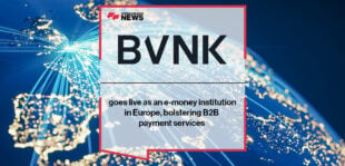BVNK goes live as an e-money institution in Europe, bolstering B2B payment services
