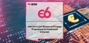 Episode Six selected to join Mastercard Engage Programme for instalments in Europe