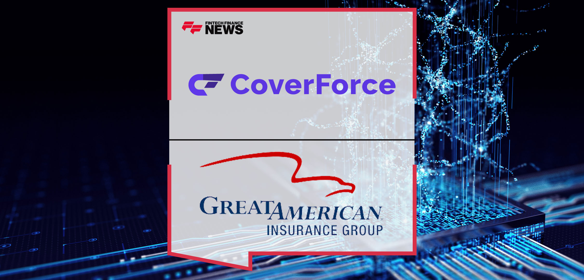 CoverForce and Great American Insurance Group Partner to Enable Digital Access to Commercial Insurance Products Across the United States