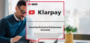 Klarpay Launches Exclusive Entrepreneur Accounts | Fintech Finance News