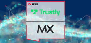 Trustly Integrates MX Data Enhancement to Deliver Better Consumer Shopping and Underwriting Experiences