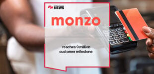 Monzo reaches 9 million customer milestone