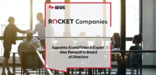 Rocket Companies Appoints AI and Fintech Expert Alex Rampell to Board of Directors | Fintech Finance News