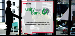 Unity Trust Bank announces the appointment of Colin Fyfe as CEO