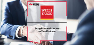 Doug Braunstein to Join Wells Fargo as Vice Chairman | Fintech Finance News
