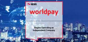Worldpay Begins Operating as Independent Company