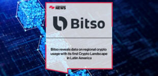 Bitso reveals data on regional crypto usage with its first Crypto Landscape in Latin America