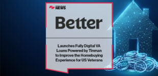 Better Launches Fully Digital VA Loans Powered by Tinman to Improve the Homebuying Experience for US Veterans