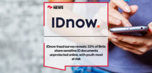 IDnow fraud survey reveals: 33% of Brits share sensitive ID documents unprotected online, with youth most at risk