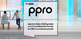 PPRO appoints Eelco Dettingmeijer as CCO and Mariette Ferreira as CMO to accelerate growth