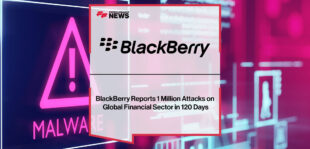 Blackberry-Reports-1-Million-Attacks-on-Global-Financial-Sector-in-120-Days
