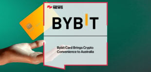 Bybit Card Brings Crypto Convenience to Australia