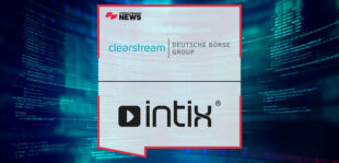 Clearstream Selects Intix for Transaction Data Management