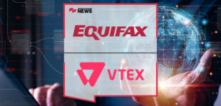 Equifax and VTEX Join Forces to Enhance Fraud Protection for Customers Worldwide | Fintech Finance News