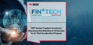 CDP Venture Capital's Accelerator Fin+Tech Announces the Selection of 14 Startups for Its Third Acceleration Program