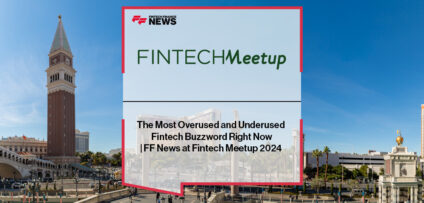 The Most Overused and Underused Fintech Buzzword Right Now | FF News at Fintech Meetup 2024