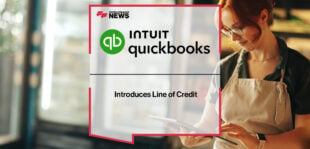 Intuit QuickBooks Introduces Line of Credit | Fintech Finance News