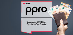 PPRO Announces €85 Million Funding to Fuel Growth