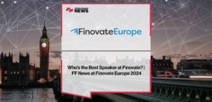 Who's the best speaker at Finovate? | FF News at Finovate Europe 2024